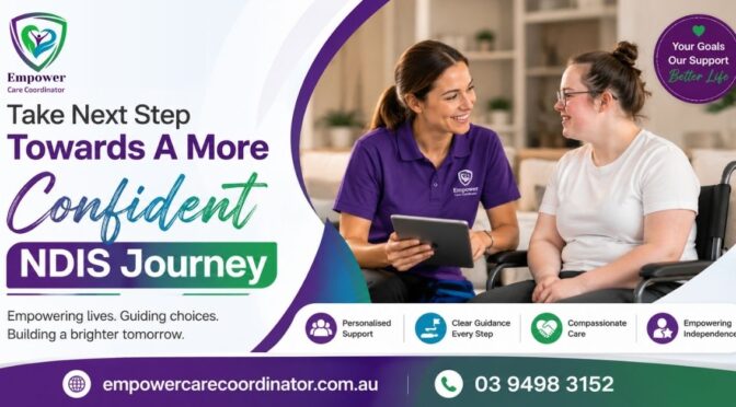 How a Support Coordinator Helps You Maximise Your NDIS Plan and Funding